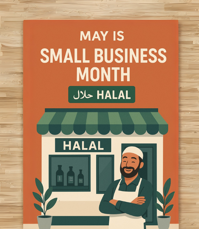 Empowering the Ummah: Celebrating Halal & Ethical Small Businesses This May